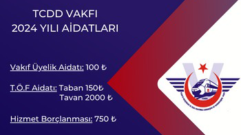 TCDD Vakfı 2024 Yılı Aidatları