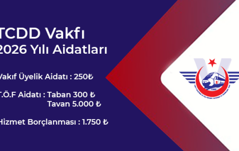 TCDD Vakfı 2026 Yılı Aidatları